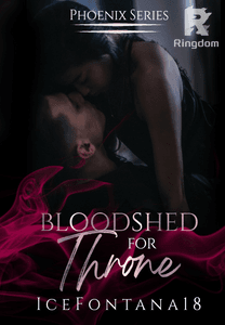 PHOENIX SERIES 2: Bloodshed for Throne