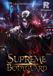 Supreme Bodyguard