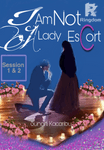 I Am Not A Lady Escort