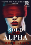 Sold To The Alpha