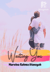 Waiting You