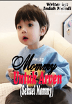 Mommy Untuk Arven (Sekuel Mommy)