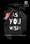 As You Wish