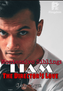 Montecalvo Sibling: LIAM The Director's Love