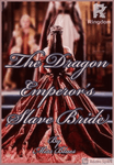 The Dragon Emperor's Slave Bride