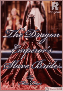 The Dragon Emperor's Slave Bride