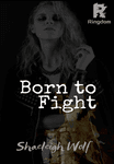 Born to Fight