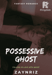 Possesive Ghost (INDONESIA)