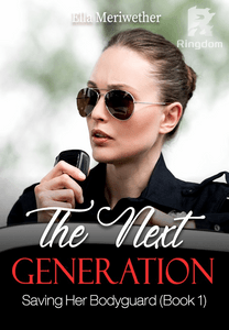 The Next Generation: Saving Her Bodyguard (Book 1)