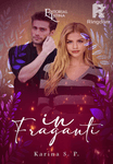 IN FRAGANTI
