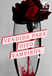 Vendida para oito vampiros
