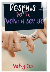 Después de ti, volví a ser yo