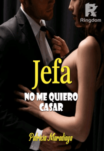 Jefa no me quiero casar