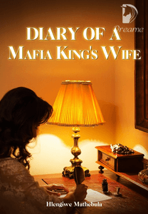 Diary Of A Mafia King's Wife-Dreame