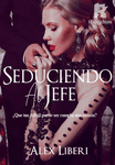 Seduciendo al jefe