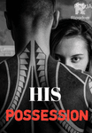 HIS POSSESSION