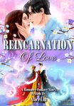 Reincarnation of Love