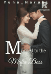 Married to the Mafia Boss