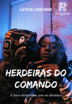 Herdeiras do Comando
