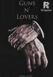 Guns and Lovers