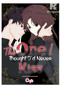 THE ONE I THOUGHT I'D NEVER KISS