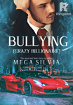 Bullying (Crazy Billionaire)