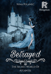 Betrayed (The Secret World Of Atlantis 3)