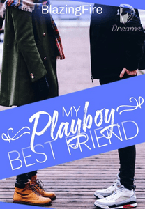 My Playboy Best friend-Dreame