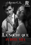 La noche que fuiste mía