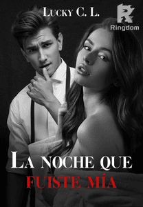 La noche que fuiste mía