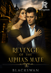 Revenge of the Alpha's Mate