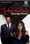 (+18) ACHOCOLATADA - Amargo Placer