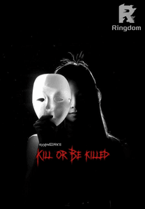 Kill Or Be Killed