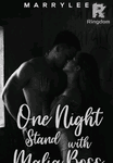 ONE NIGHT STAND BY MAFIA BOSS (COMPLETE)