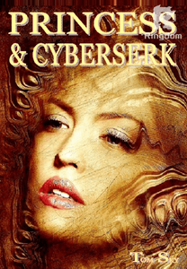 Princess & Cyberserk