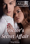 Doctor's Secret Affair (Completed)