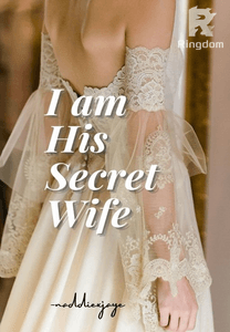 I Am His Secret Wife