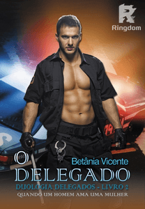 O Delegado 2 ( Duologia os Delegados) 