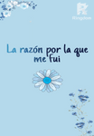 La razón por la que me fui