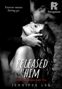 Released by Him [Dark Temptation Book Two]