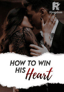 How To Win His Heart