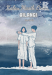 Kalau Masih Cinta, Bilang