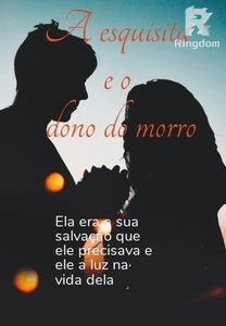 A esquisita e o dono do morro.