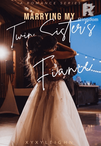 Marrying My Twin Sister's Fiance 