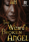 The Wizard's Broken Angel