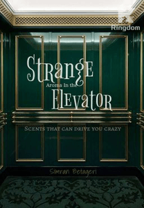 Strange Aroma in the Elevator