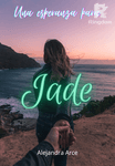 Una esperanza para Jade