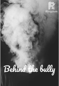 Behind the bully 