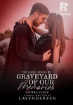 Graveyard of our Memories [Tagalog]