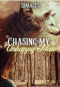 Chasing My Unhappy Mate 